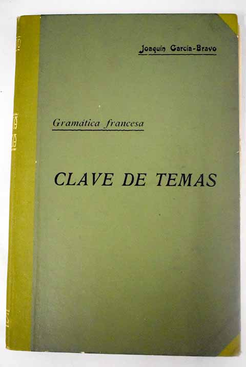 Gramática francesa ó Método práctico teorico para aprender á leer