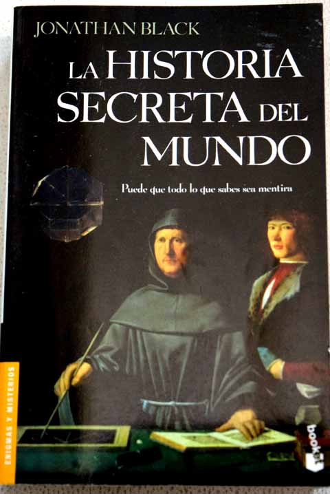 La historia secreta del mundo - Jonathan Black