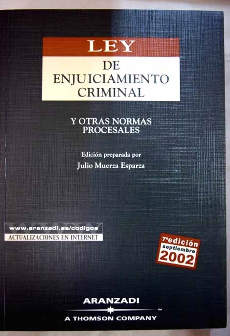 Ley De Enjuiciamiento Criminal Y Otras Normas Procesales Julio Muerza