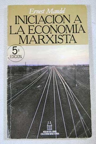 Iniciacion A La Economia Marxista | Ernest Mandel