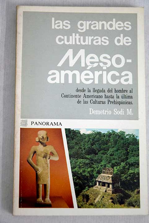 Las Grandes Culturas De Mesoamerica Demetrio Sodi 0533