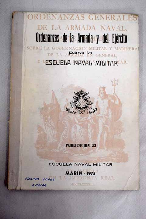 Ordenanzas de la Armada y del Ej rcito para la Escuela Naval