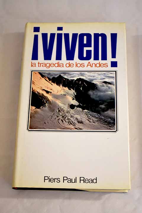 libro ¡viven! la tragedia de los andes (piers p - Buy Used books