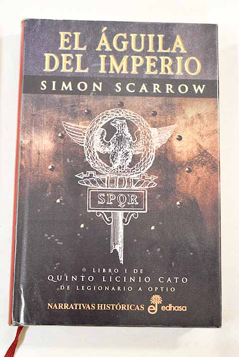 EL HONOR DE ROMA (LIBRO XX DE QUINTO LICINIO CATO), SIMON SCARROW, Editora y Distribuidora Hispano Americana, S.A.
