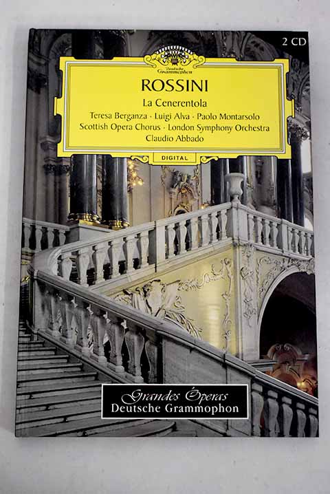 INTRODUCCIÓN A LA ÓPERA 4. LA CENERENTOLA (Rossini) Ma Non Troppo