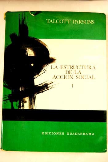 Resultado de imagen para PARSONS. La Estructura de la acciÃ³n social