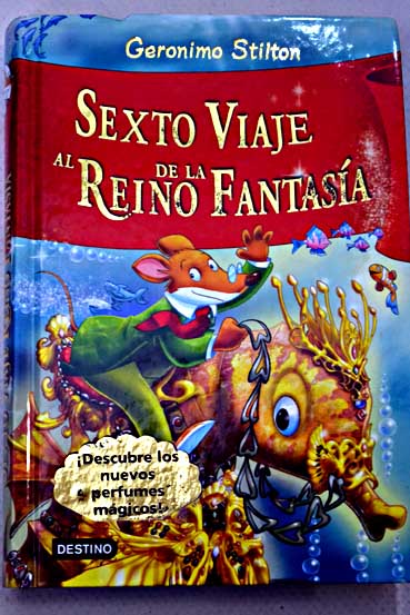 En el reino de la fantasía : Stilton, Geronimo, Fontina, Mary